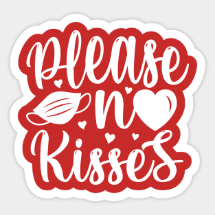 Please No Kisses Sticker